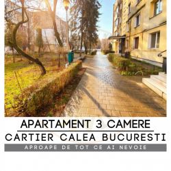 APARTAMENT 3 CAMERE CALEA BUCURESTI
