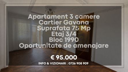 Apartament decomandat 3 camere Gavana 