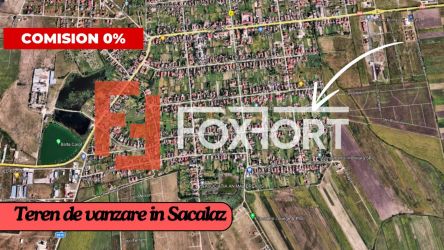 COMISION 0% Teren de vanzare, Sacalaz - Autorizatie de construire vala