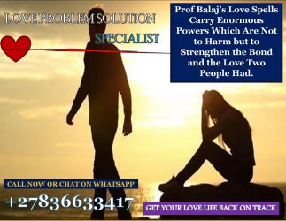 Lost Love Spells to Get Your Ex Back in 24hrs Call +27836633417