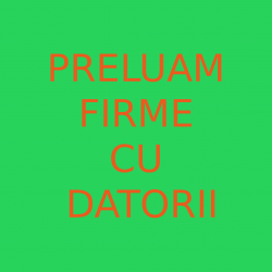 Preluăm societăți cu datorii.